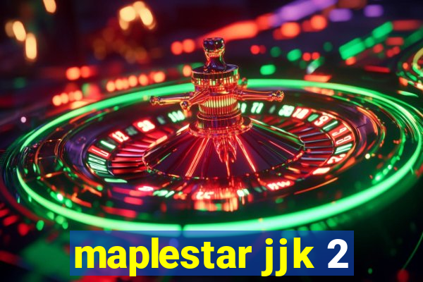 maplestar jjk 2